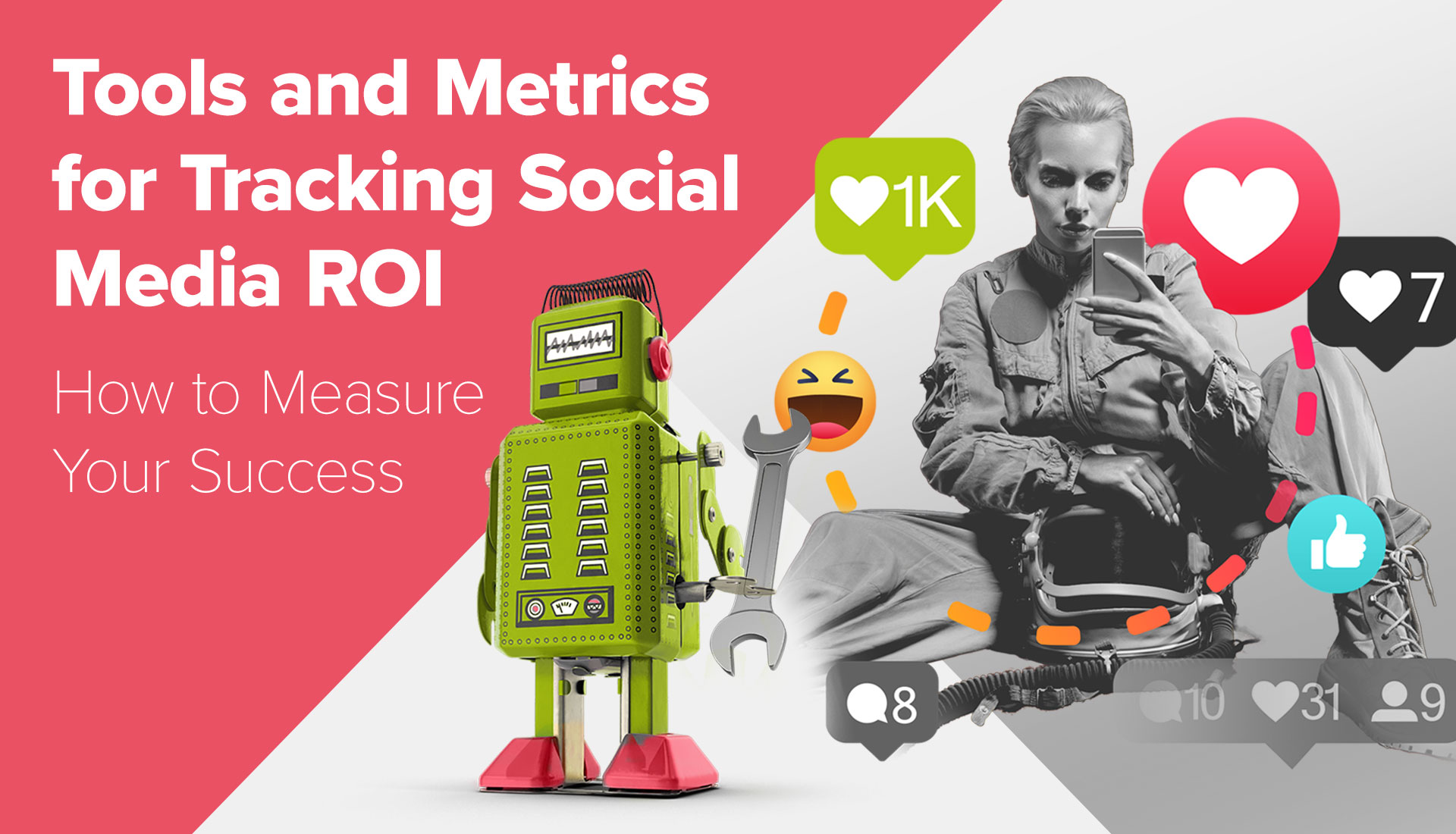 Toy Robot with Fixing Tools and Metrics for Tracking Social Media ROI
